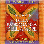 Le carte della padronanza dell'amore Don Miguel Ruiz