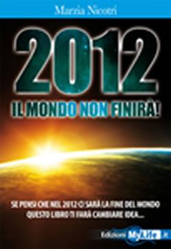 2012 Il mondo non finirà  Marzia Nicotri