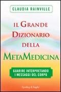 Il Grande Dizionario della Metamedicina Claudia Rainville