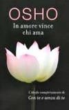 Osho In amore vince chi ama Osho