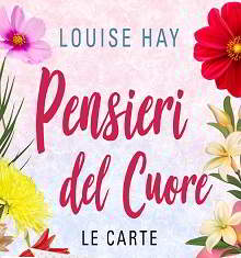 pensieri del cuore carte Louise Hay