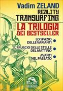 Reality Transurfing La Trilogia Vadim Zeland