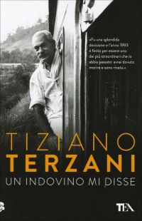 Un indovino mi disse - Tiziano Terzani