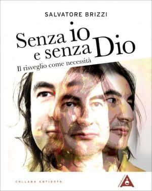 Senza io e senza Dio Salvatore Brizzi